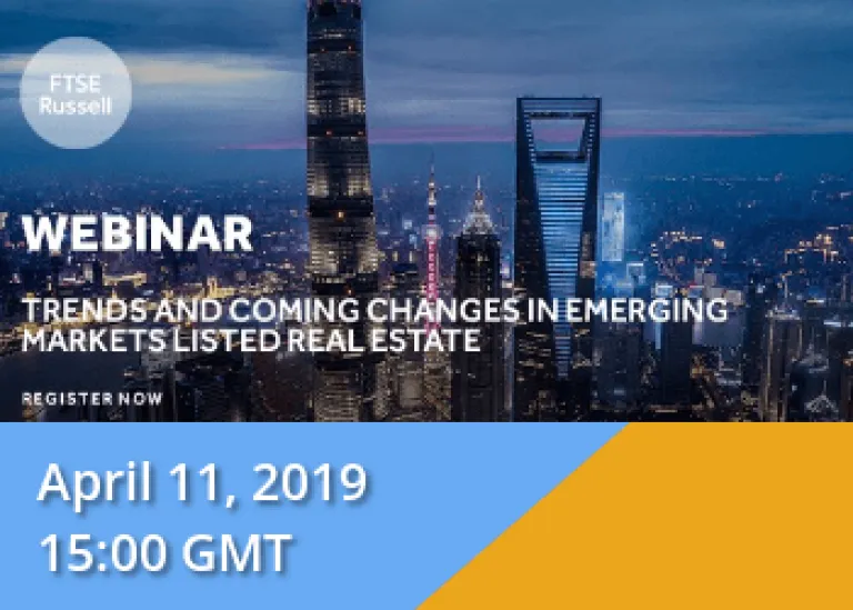 WEBINAR : Trends and Coming Changes in Emerging Markets Listed Real Estate