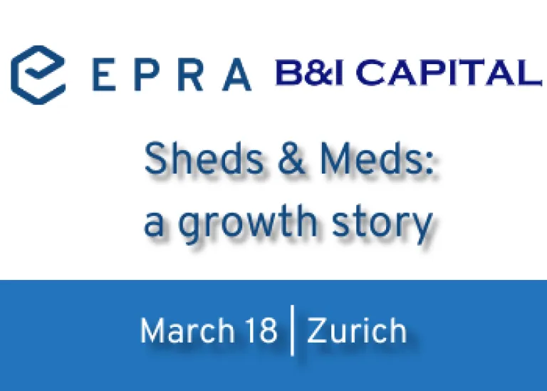 B&I Capital and EPRA Real Estate Digest: Sheds & Meds: a growth story
