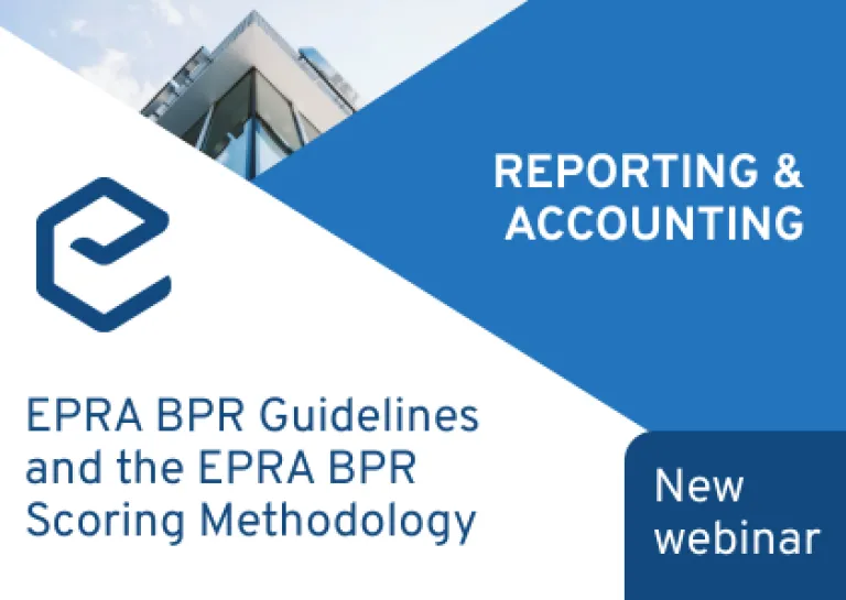 Updated EPRA BPR Guidelines and BPR Survey Scoring Methodology &ndash; What&rsquo;s New? (Webinar 2)